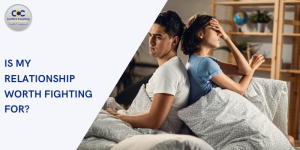 Is My Relationship Worth Fighting For?